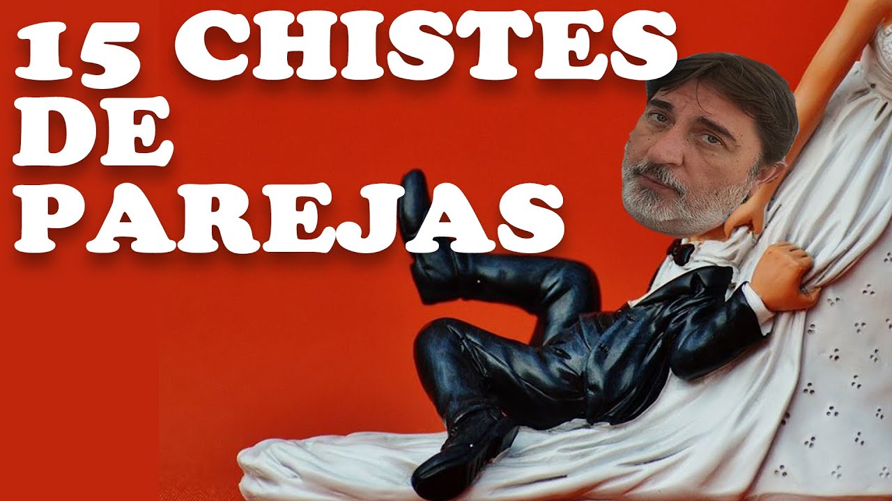 Flaco Pailos - 15 chistes de parejas