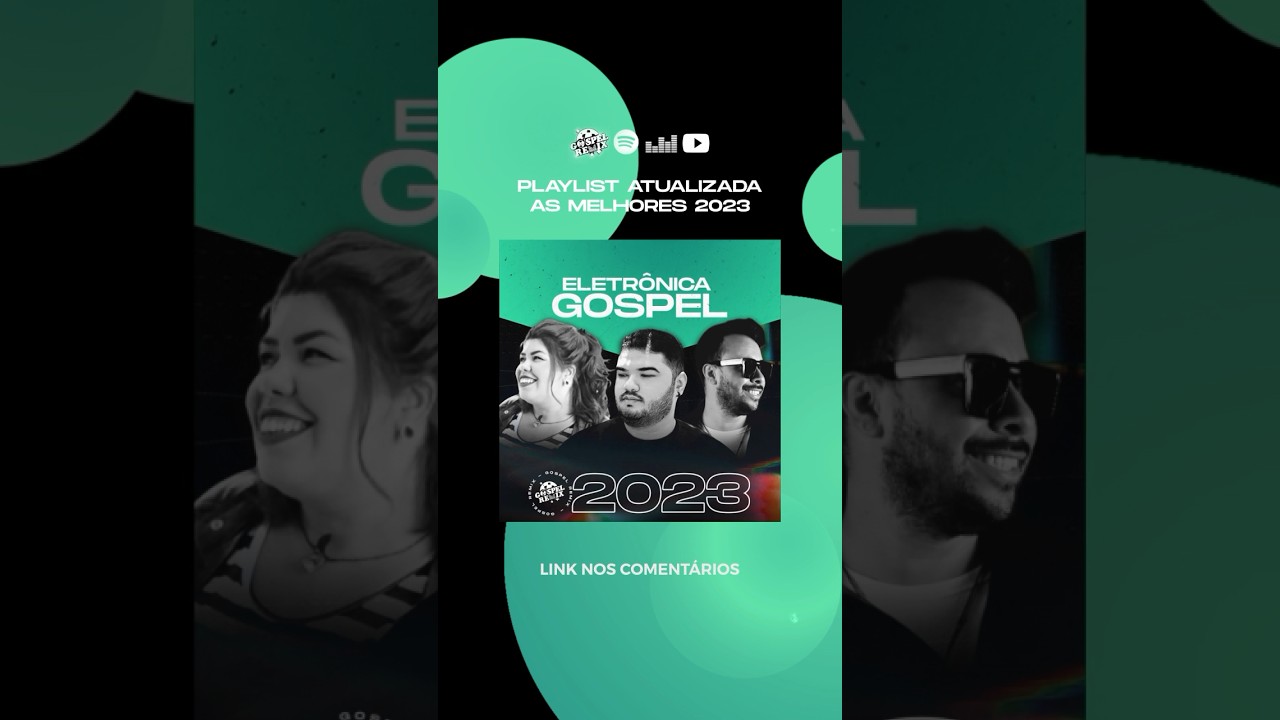 PLAYLIST ELETR&Ocirc;NICA GOSPEL - FESTA GOSPEL #eletrogospel #musicagospel #gospelremix #playlistgospel