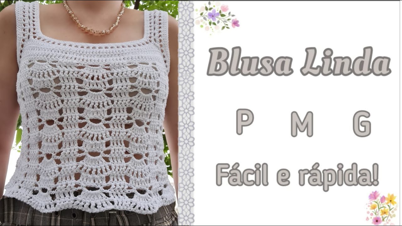 Blusa Linda - Crochê - Parte 2. P ao G.