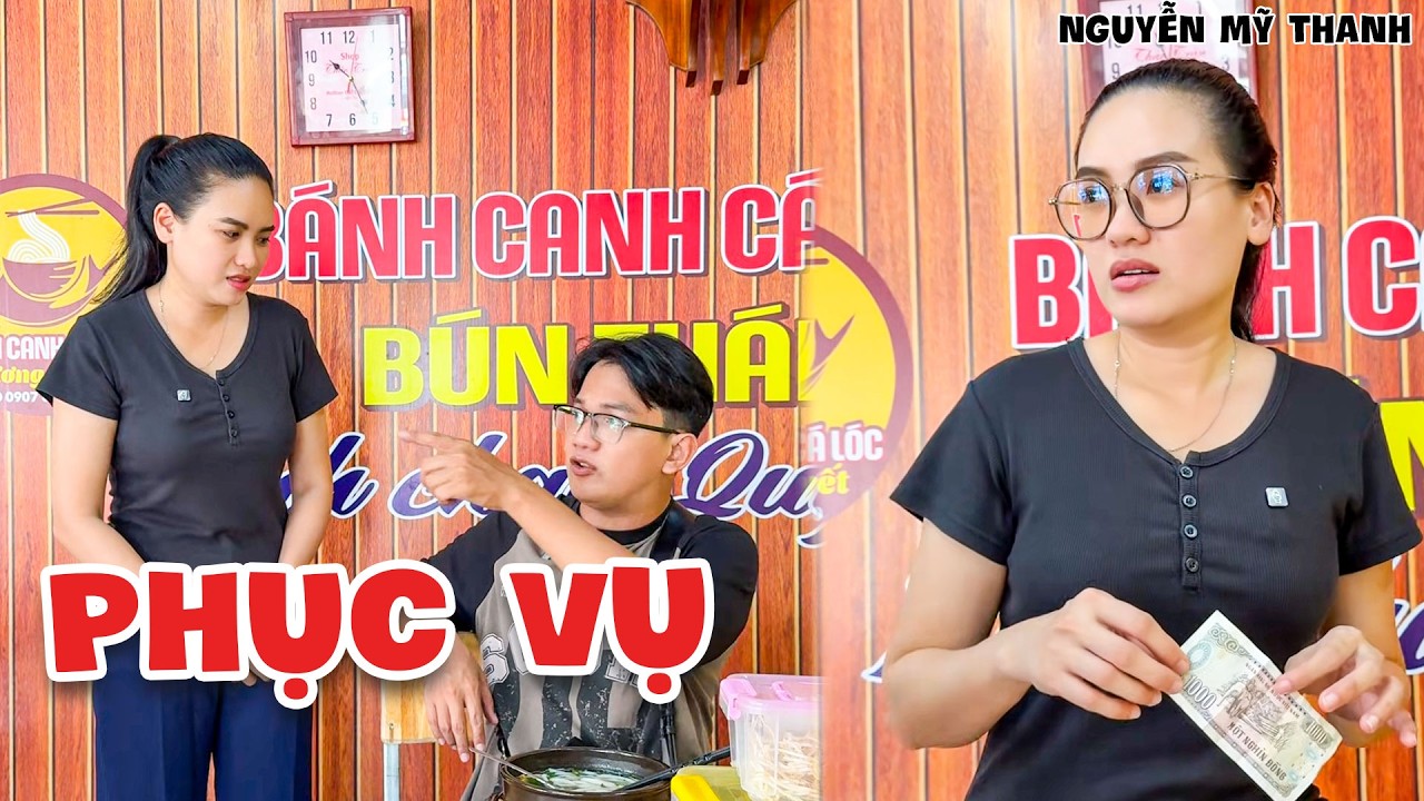 Làm Phục Vụ Gặp Phải Khách Hàng Khó Tính, Khiến Cô Nhân Viên Khó Chịu | Nguyễn Mỹ Thanh