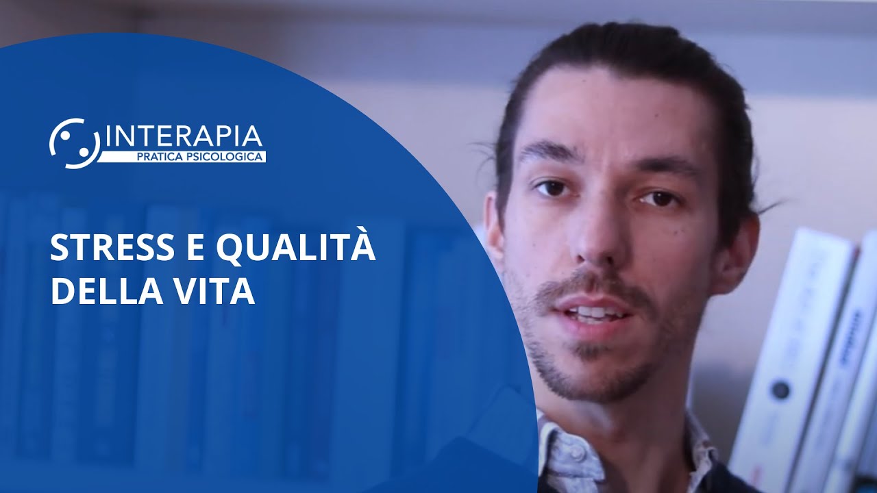 Stress e Qualit&agrave; della Vita