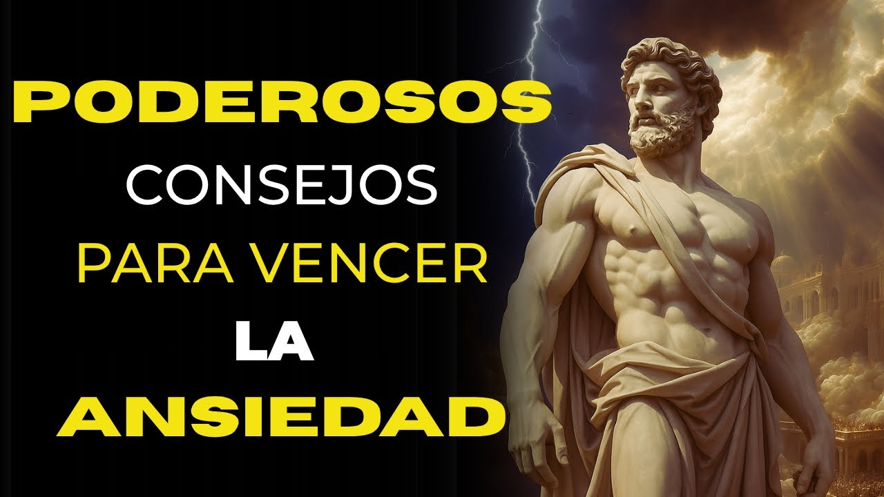 🔥 COMO VENCER LA ANSIEDAD CON FILOSOF&Iacute;A ESTOICA. | MENTE DE HIERRO. 