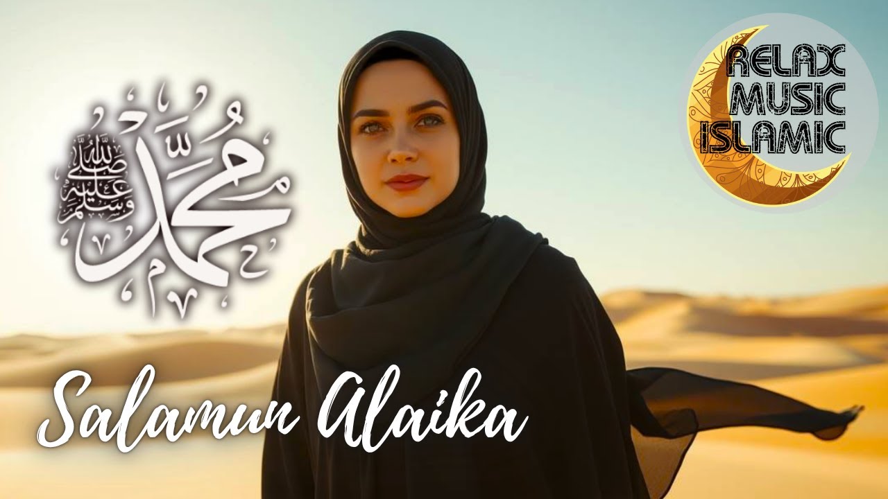 Islamic Music  محمد يا رسول الله , relaxing & peaceful is suitable for relaxing the mind.