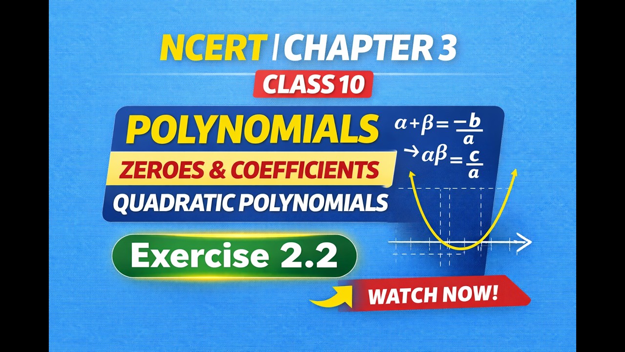Polynomials Part 3 | Relationship Between Zeroes and Coefficients | Exercise 2.2 | Class 10 NCERT