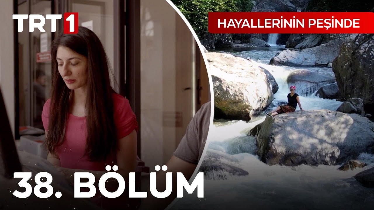 Hayallerinin Peşinde 38. Bölüm