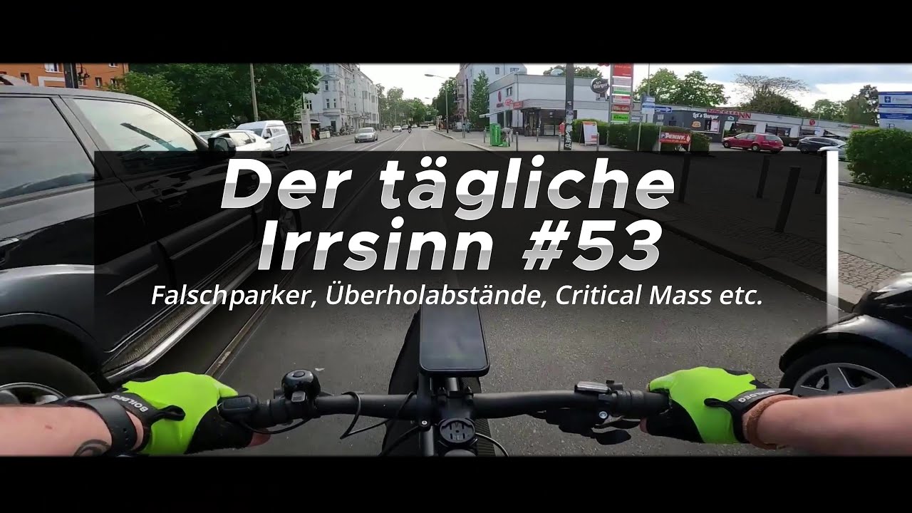 Fahrradalltag - Dashcam Folge #53