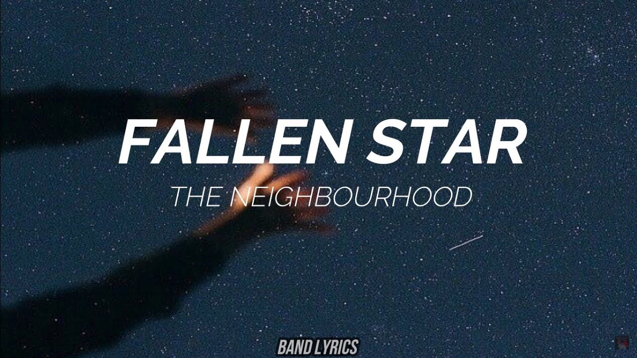 The Neighbourhood - Fallen Star (Sub español + Lyrics)