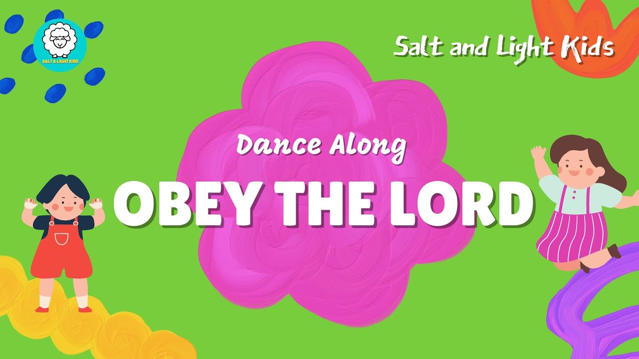 DANCE Along | OBEY THE LORD | SALT AND LIGHT KIDS | Children Dance Song