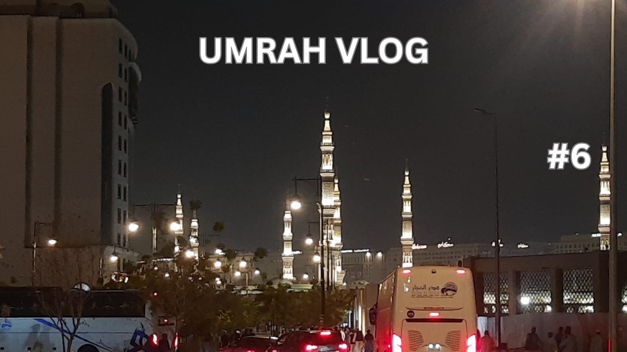 Medina Vlog (Jalwa-E-Noor Tours) Umrah Vlog Day 6