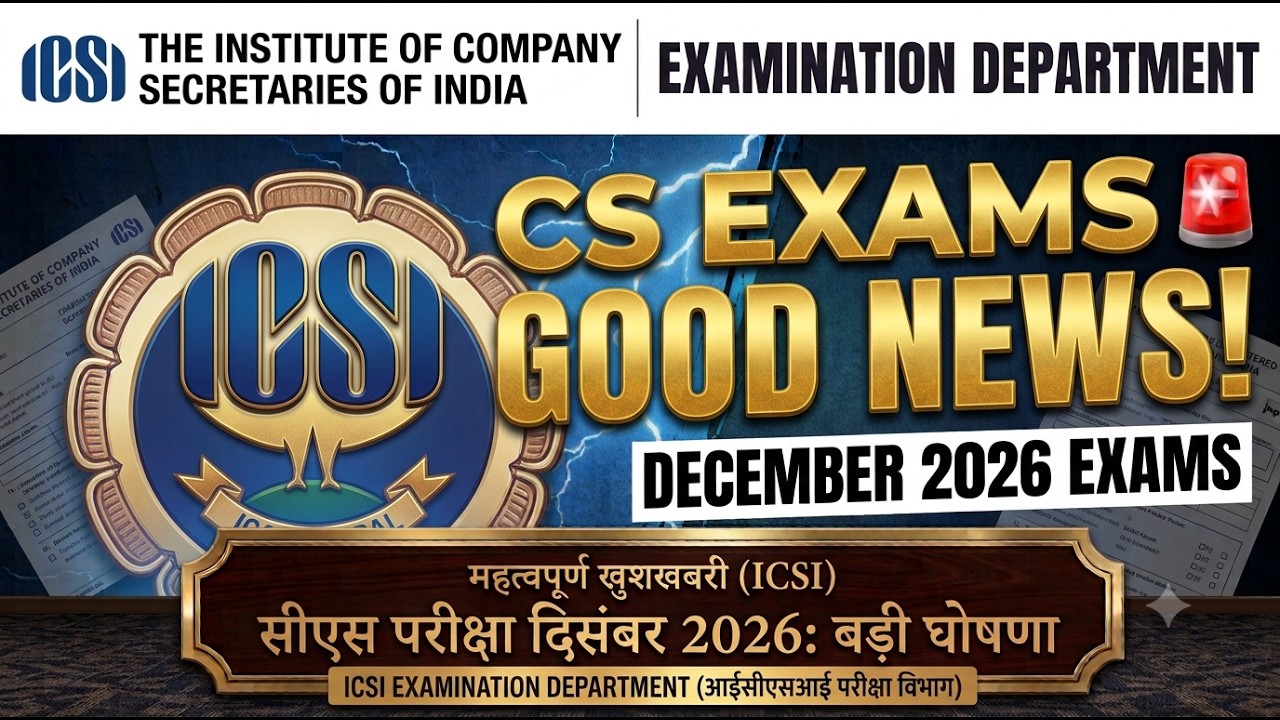 icsi good news for cs executive and professional students for december 2026