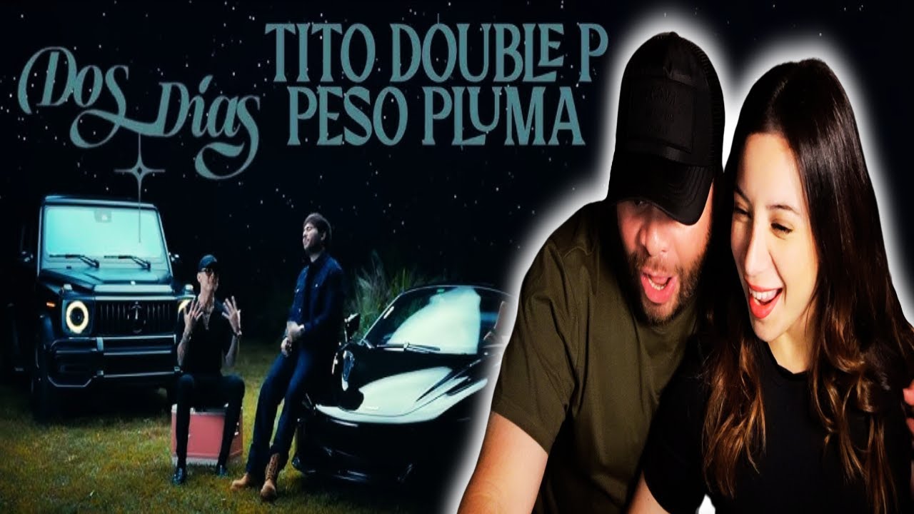 Tito Double P x Peso Pluma - Dos Dias (Video Oficial) [REACCION]