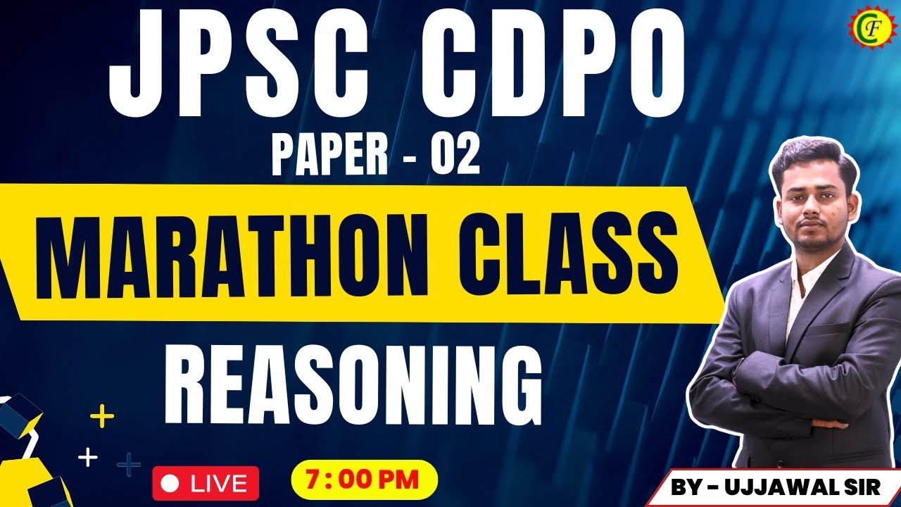 REASONING | MARATHON CLASS | PAPER - 02 | JPSC CDPO | BY UJJAWAL SIR | #cdpo #cdpoexam