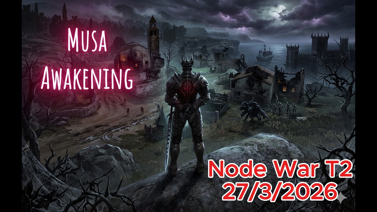 [BDO] Musa Awakening  Node War T2   27/3/2026