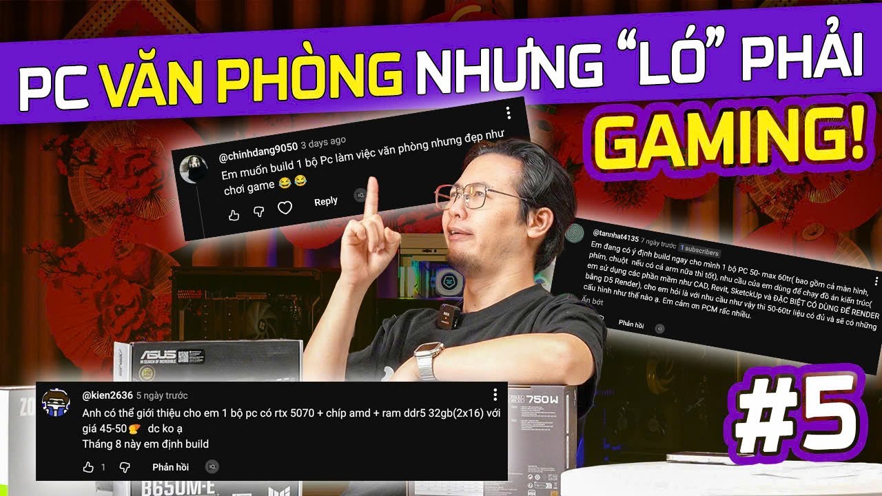 PC Văn Phòng ĐỘI LỐT Gaming!, Làm 3D và D5 Render - Bạn Hỏi Gì PCM Build Nấy #5