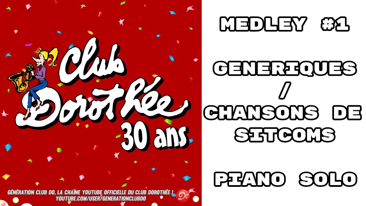 Club Dorothée Medley#1 - Piano Solo