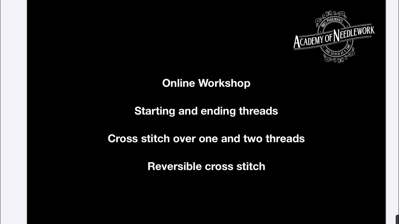 Flosstube 368 - Workshop starting/ending threads, cross stitch over 1 & 2, reversible cross stitch