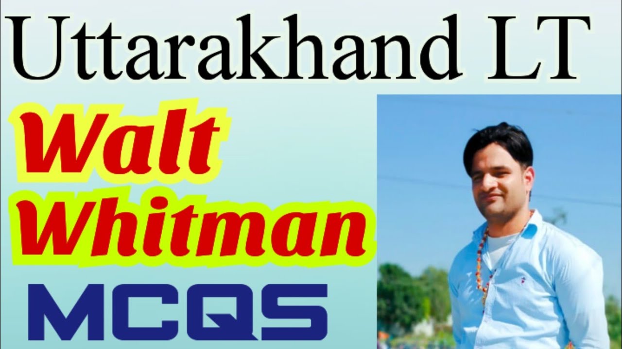 Walt Whitman MCQs, Uttarakhand LT✍️💥🔥