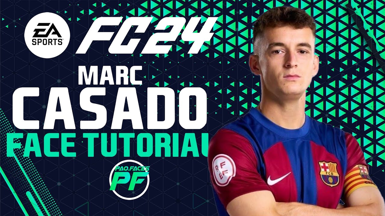 EA FC 24 MARC CASADO FACE -  Pro Clubs Face Creation - CAREER MODE - LOOKALIKE BARCELONA FC LA MASIA