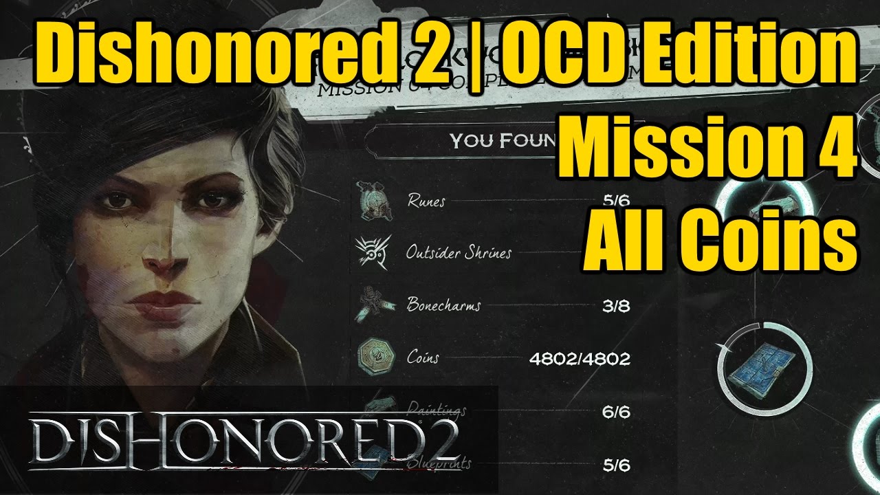 Dishonored 2 Mission 4 All Coins (4802) | OCD Edition | The Clockwork Mansion