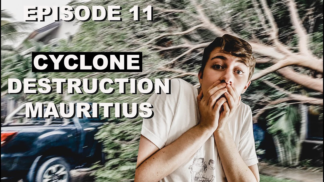 EPISODE 11 - BATSIRAI Mauritius Cyclone