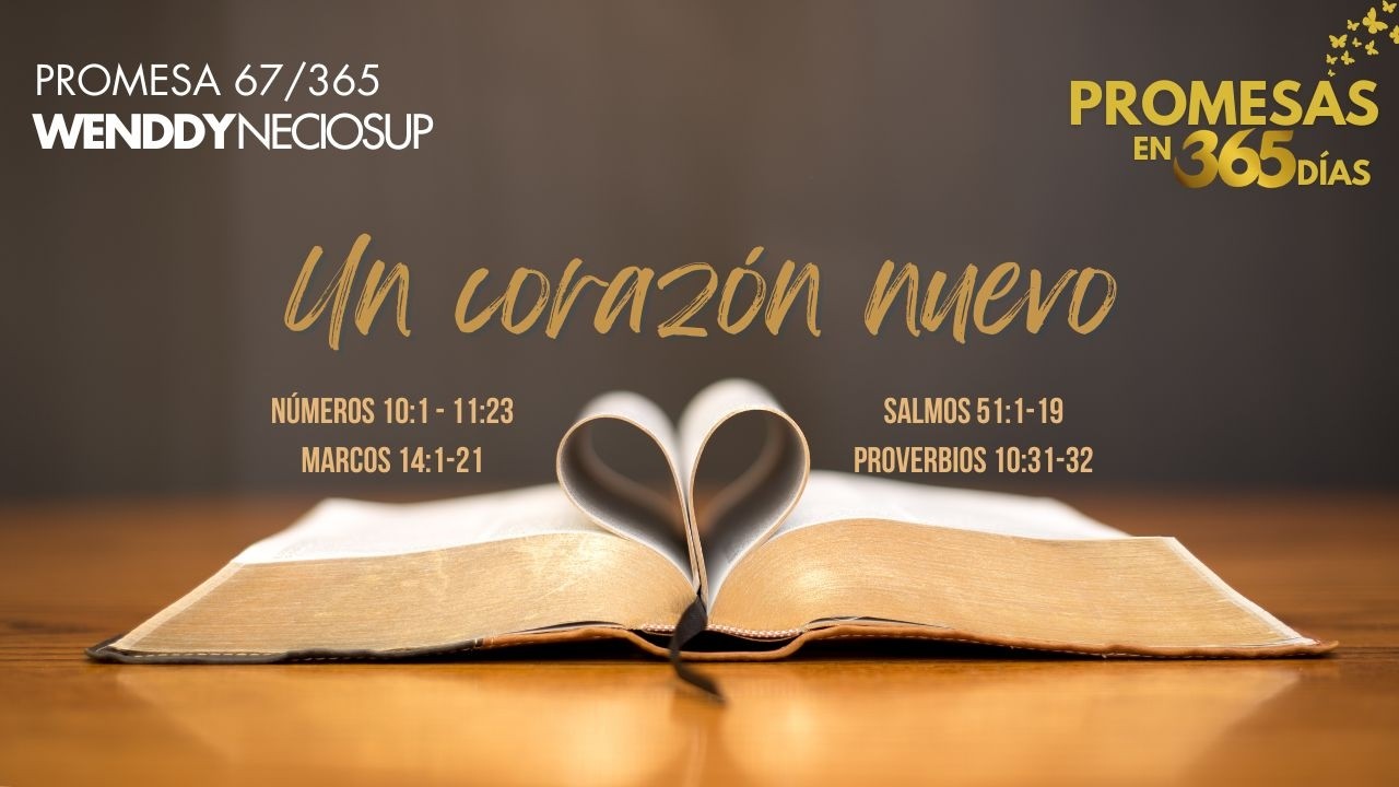 8 Mar - Promesa 67 | Un corazón nuevo