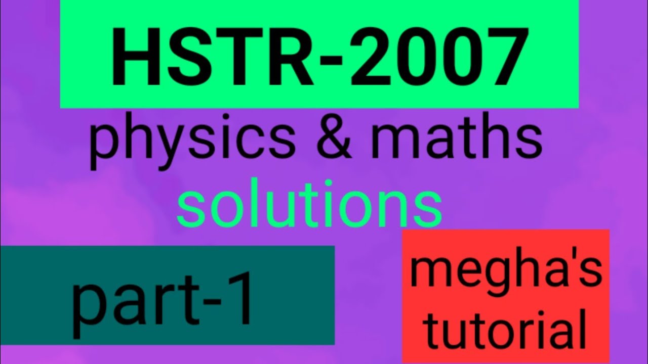 #hstr_2007_solutions physics maths #hstr_2007 solutions physics maths hstr recruitment