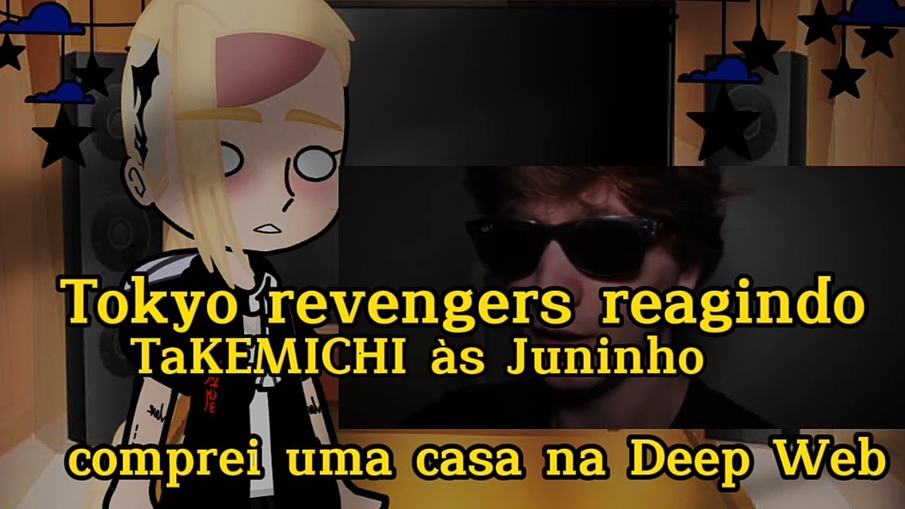 gacha club:  Tokyo revengers reagindo ao TaKEMICHI às Juninho comprei uma casa na Deep Web parte 1