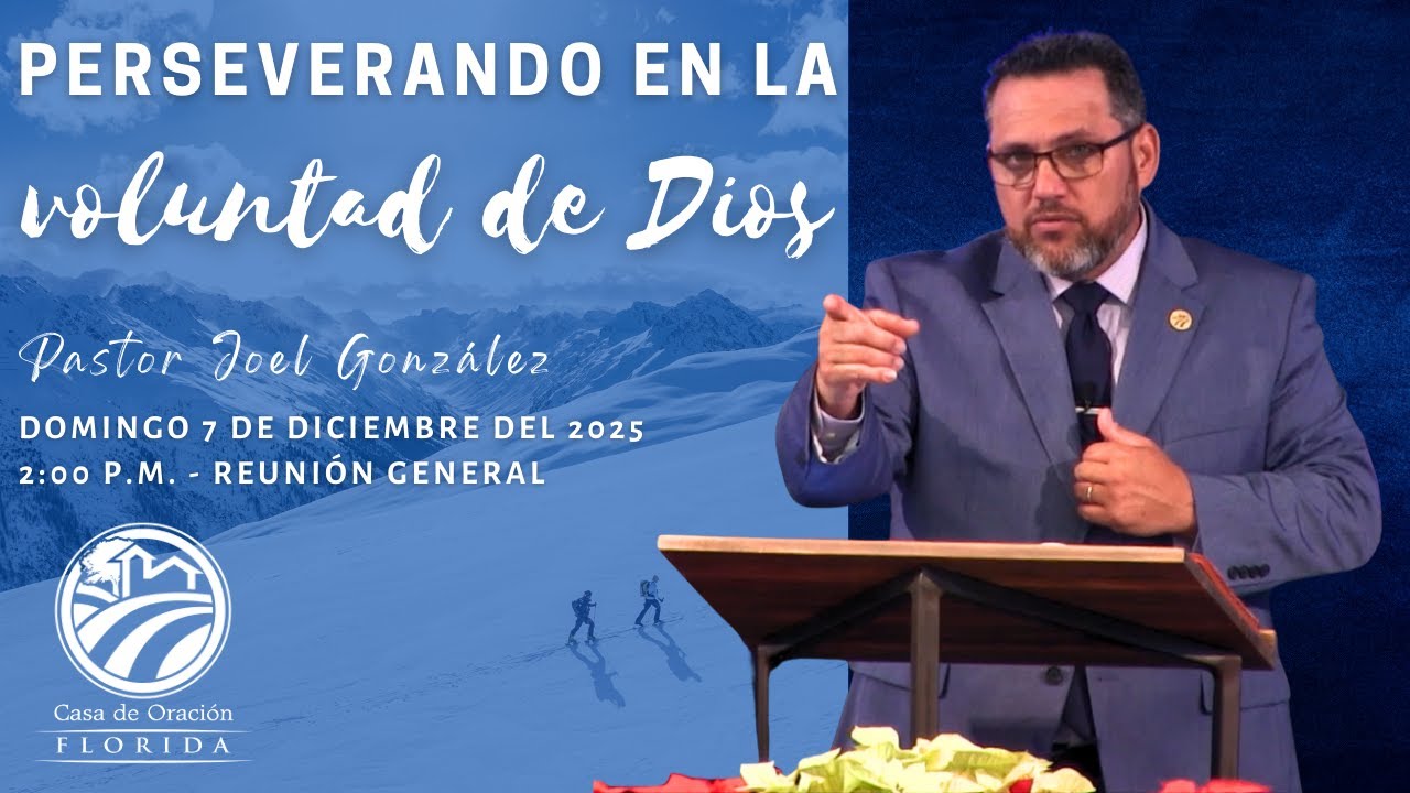 Joel González - Perseverando en la voluntad de Dios