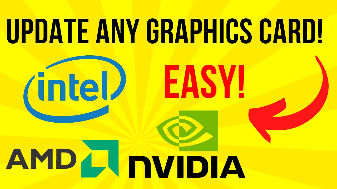 How to Update ANY Graphics Card Drivers Intel Nvidia AMD on Windows 11 & 10