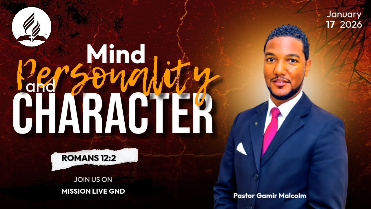 Grenada Conference Online Service || Mind, Personality And Character || January 17, 2026