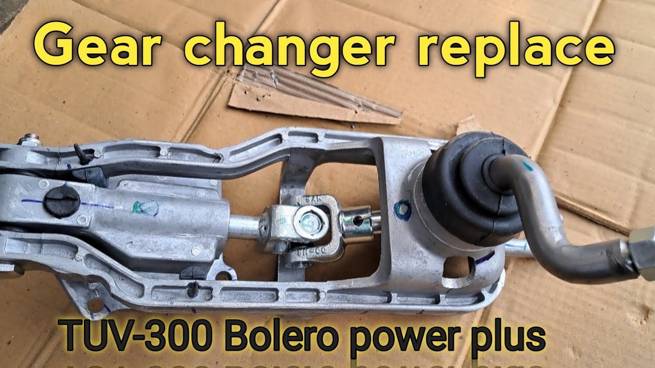 Gear changer replace mahindra tuv300 & Bolero power plus