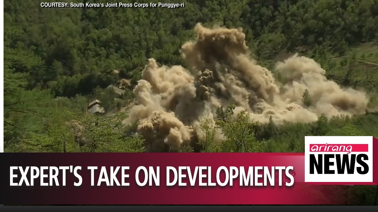 Expert's take on Trump's North Korea summit cancellation, Punggye-ri test site demolition