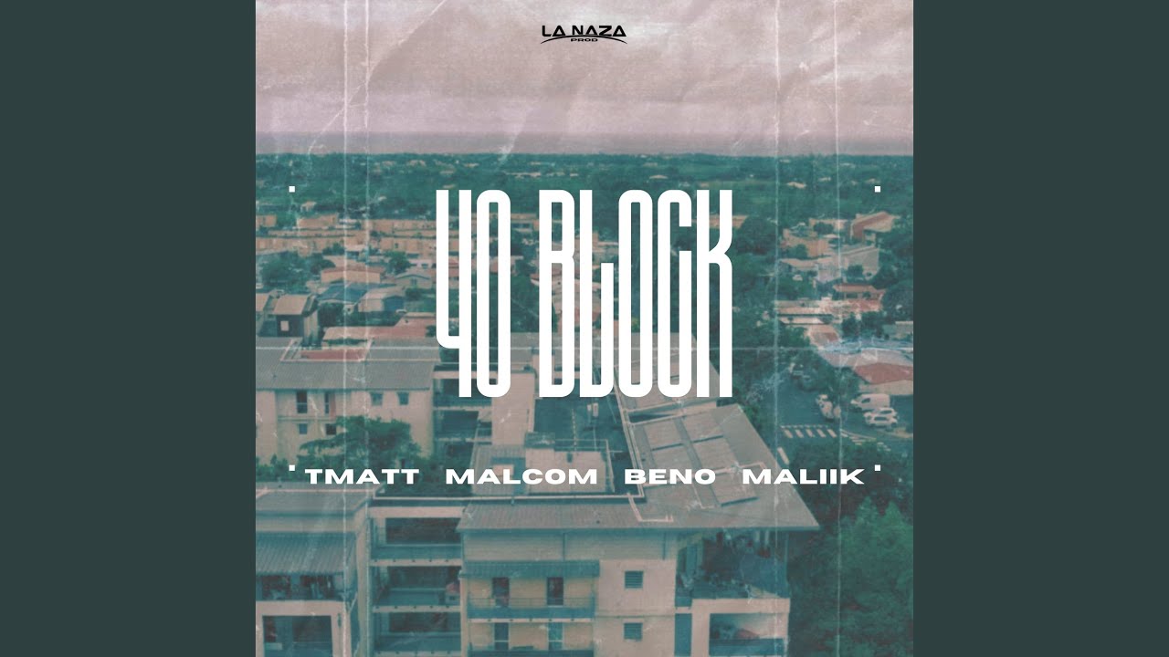 40 BLOCK (feat. TMATT, BENO, MALIIK)