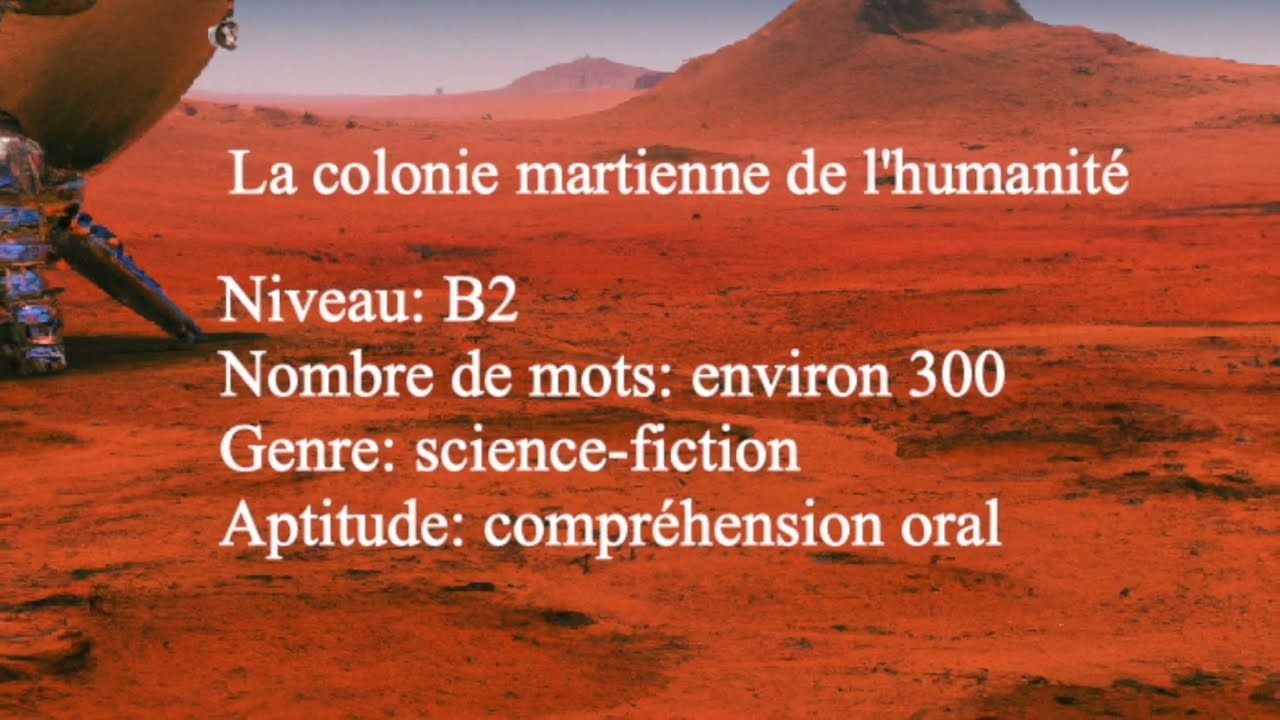 French B2 Listening - La colonie martienne de l'humanit&eacute;