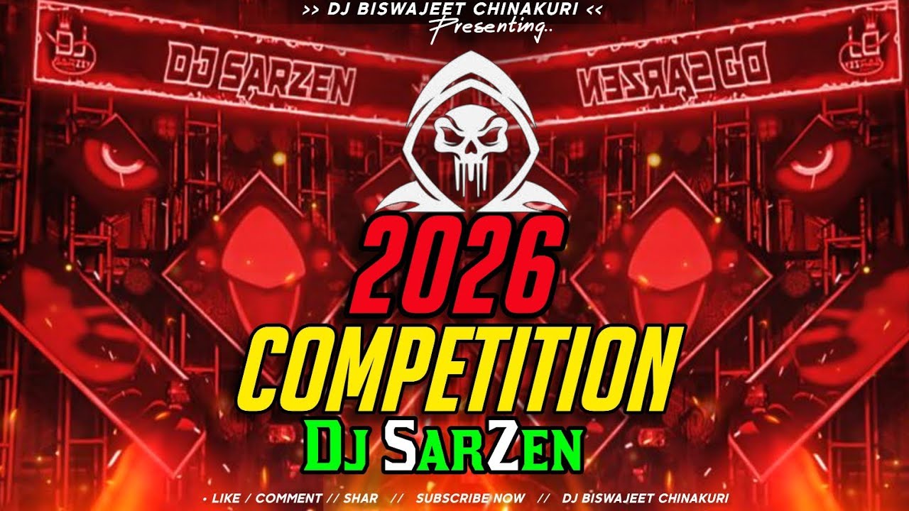 DJ SARZEN COMPITION 2026 JAY MAHAKAL DJ BISWAJEET CHINAKURI