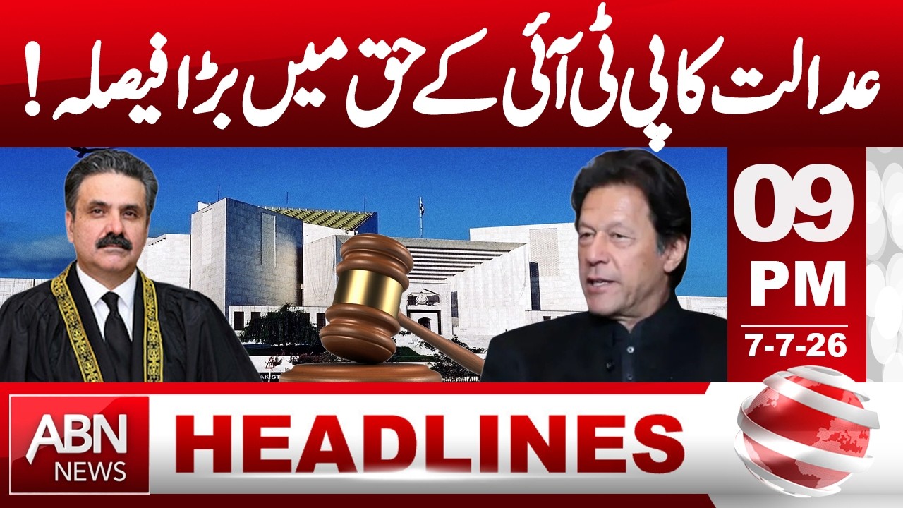 Court's Major Decision in PTI's Favor | HEADLINES | 9PM | ABNNEWS |