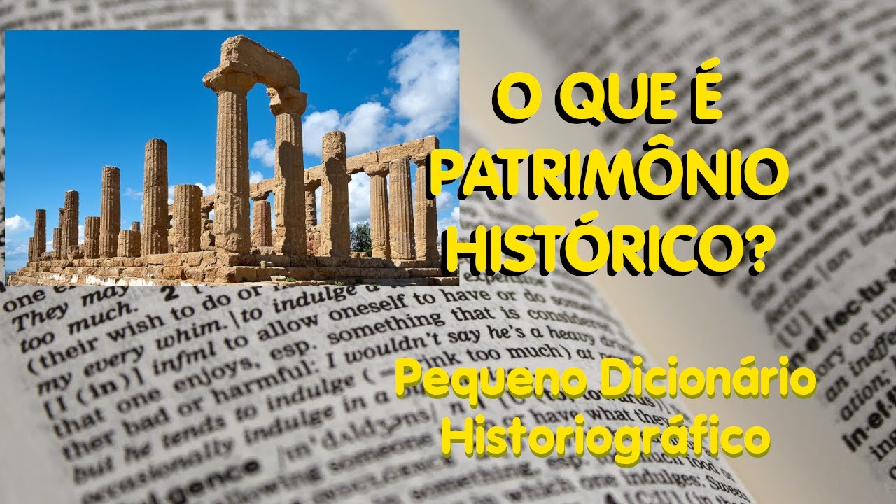 O Que É Patrimônio Histórico?