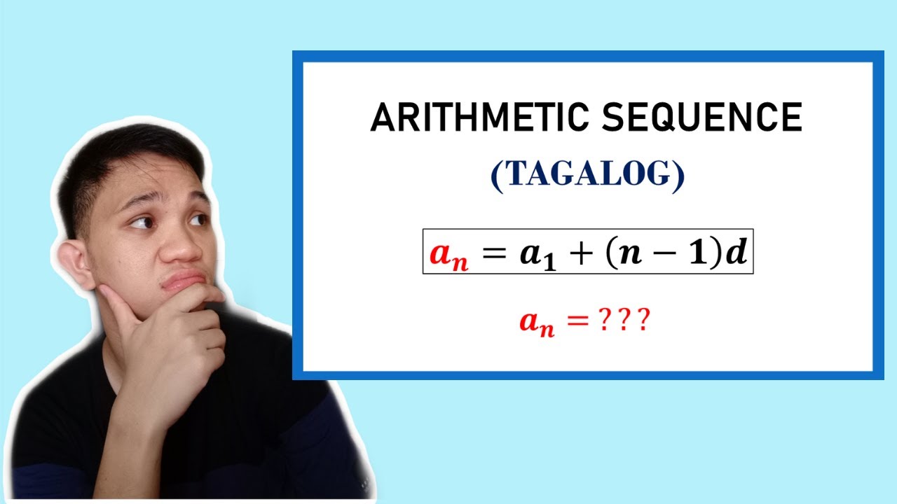 [TAGALOG] Grade 10 Math Lesson: SOLVING ARITHMETIC SEQUENCE (Part I) - FINDING THE nth TERM