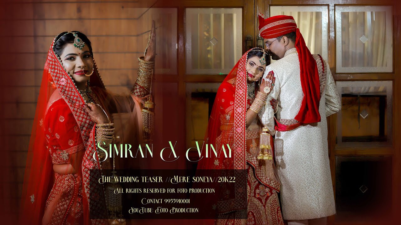 BEST WEDDING TEASER 2K22 II Simran & Vinay II II Mere Sohneya ll Foto Productions