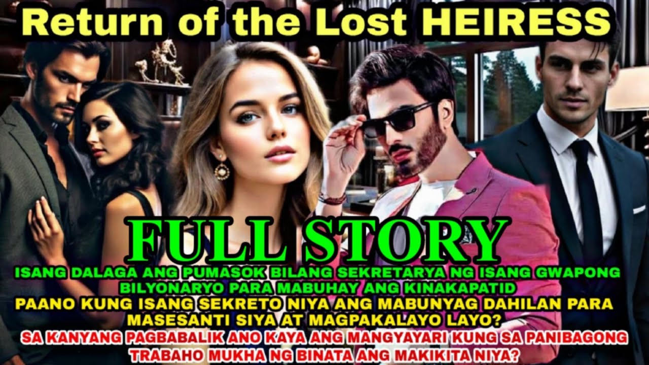 FULL STORY : RETURN OF THE LOST HEIRESS : RAMHEYA TV