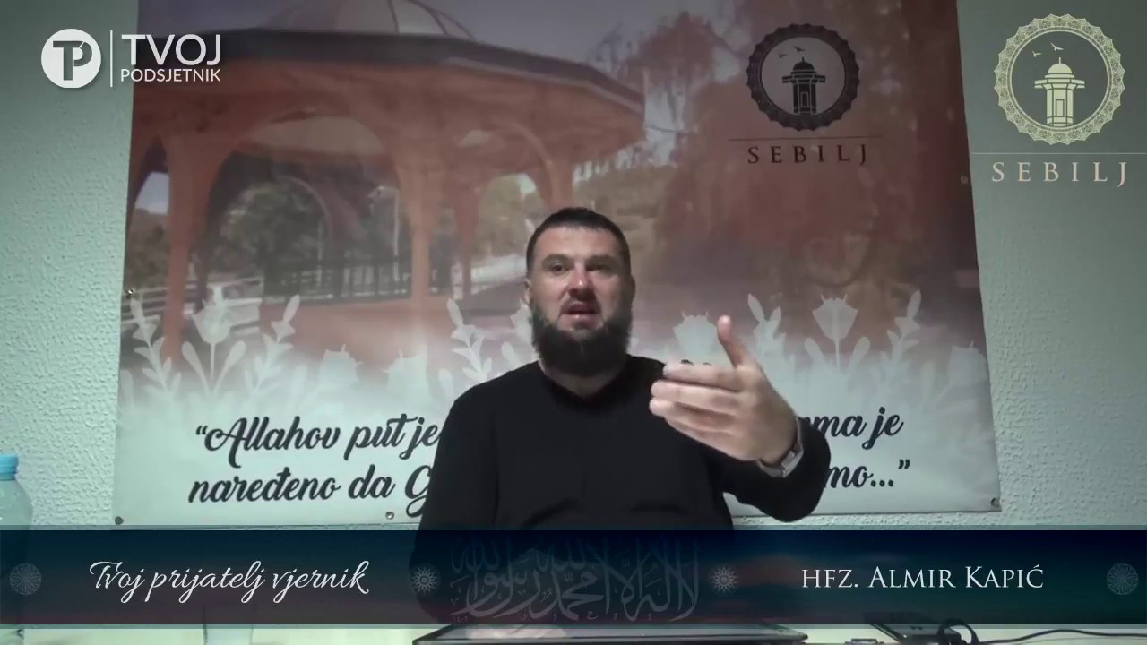 Tvoj prijatelj vjernik (emotivno) Hfz. Almir Kapić