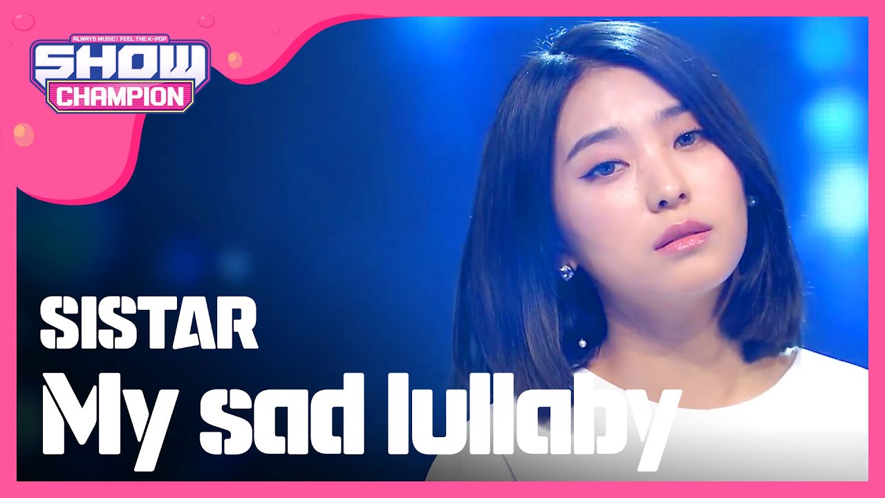 [SHOWCHAMPION] 씨스타 - 이불 덮고 들어 (SISTAR - My sad lullaby) l EP.192
