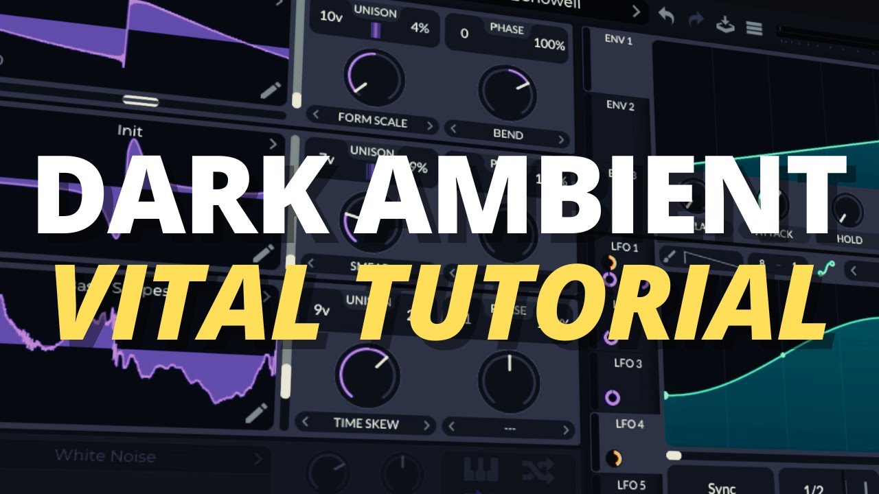 How to make DARK Ambient Pads in Vital