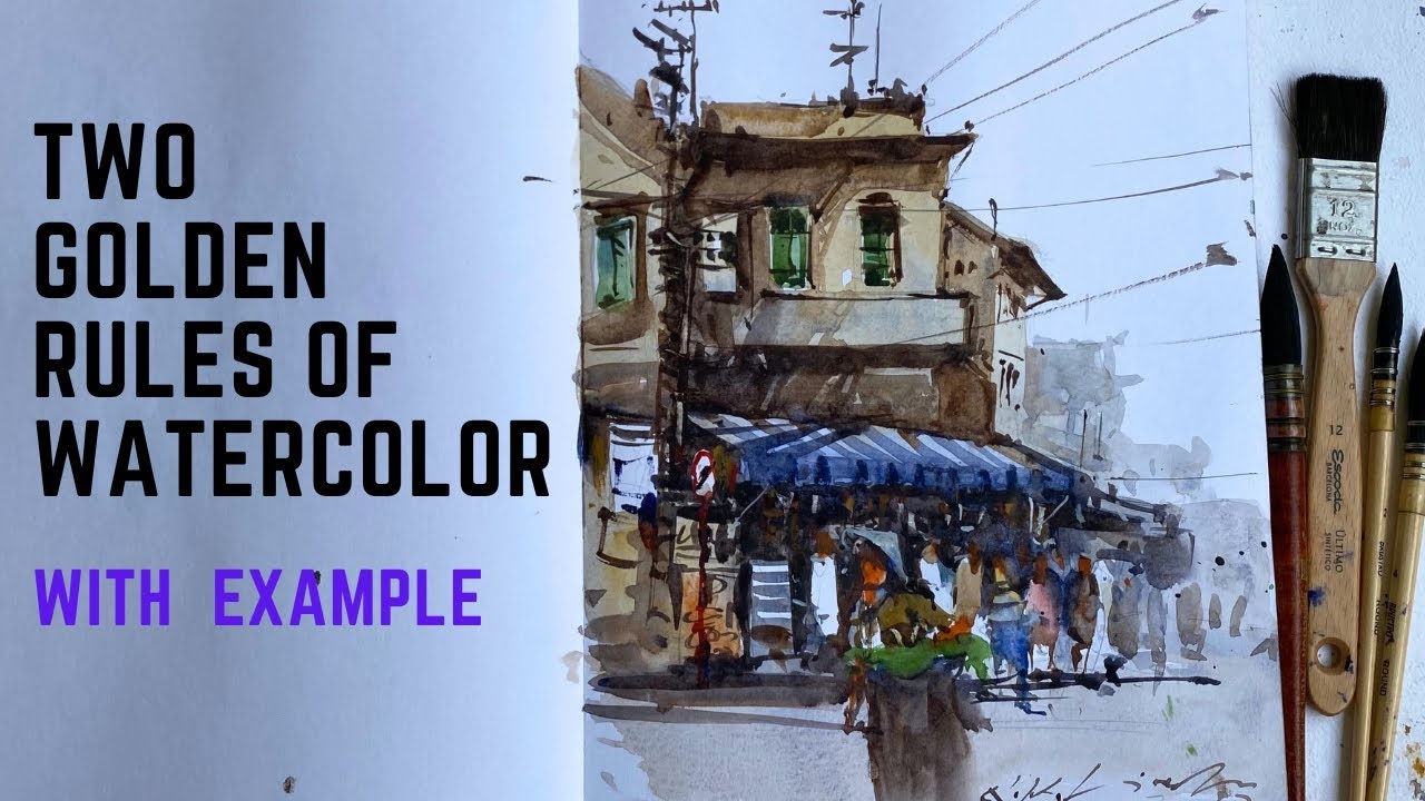 Two Golden Rules to Learn Watercolor