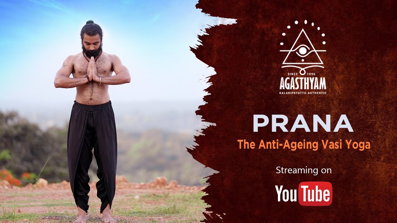The Anti-Aging Vasi Yoga - PRANA
