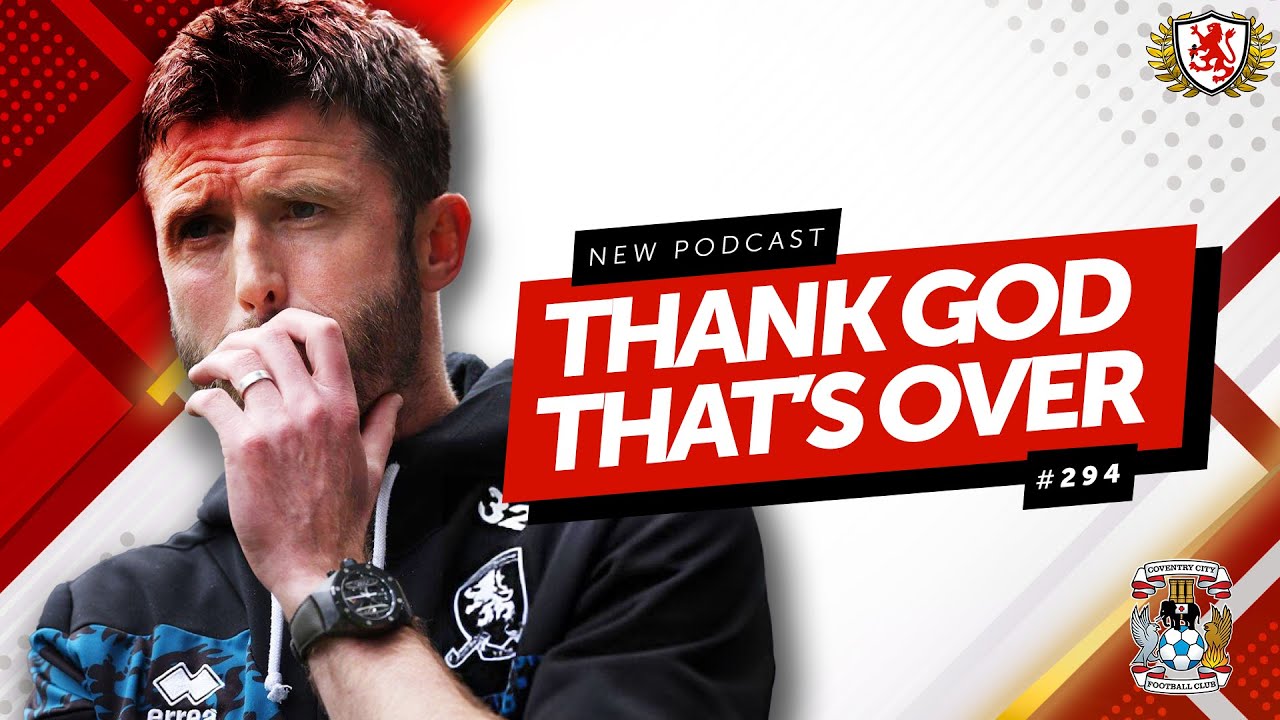 THANK GOD THAT'S OVER | Boro Breakdown EP 294