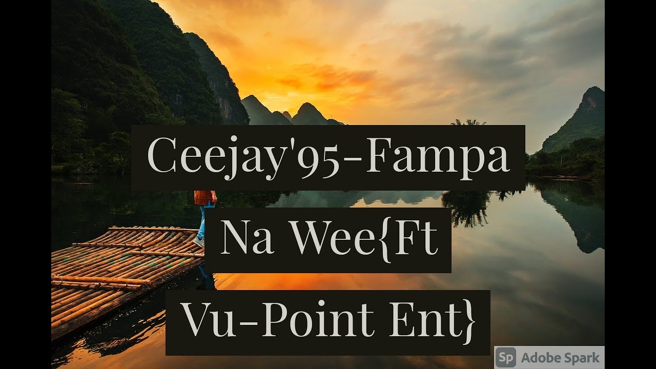 Ceejay95  Fampa na weh Ft Vu Poin Ent