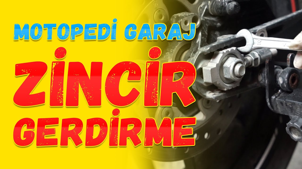 Zincir Gerdirme | Motopedi Garaj