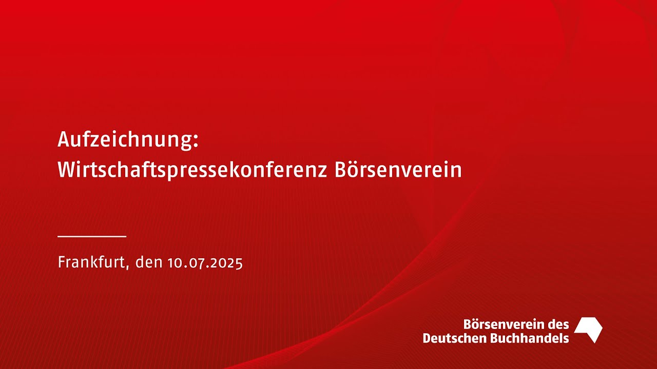 Wirtschaftspressekonferenz Börsenverein 10.7.2025