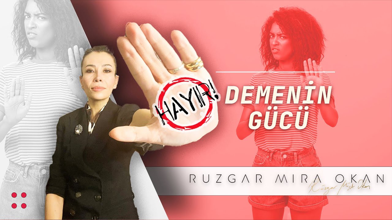 Hayır Demenin Gücü! | Rüzgar Mira Okan